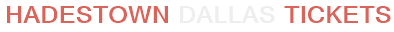 Hadestown Dallas Tickets